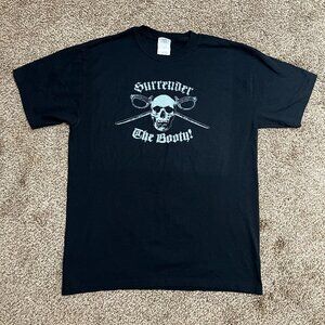 Surrender the Booty T-shirt Size Medium